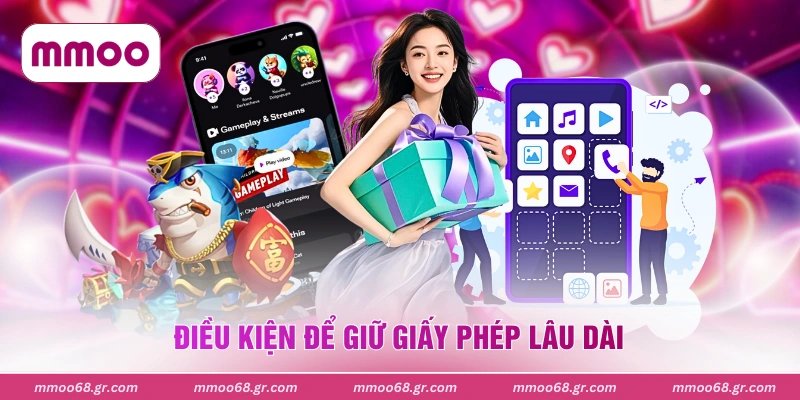 Điều kiện để giữ giấy phép lâu dài