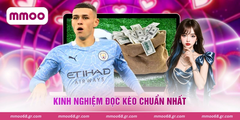 Kinh nghiệm đọc kèo chuẩn nhất