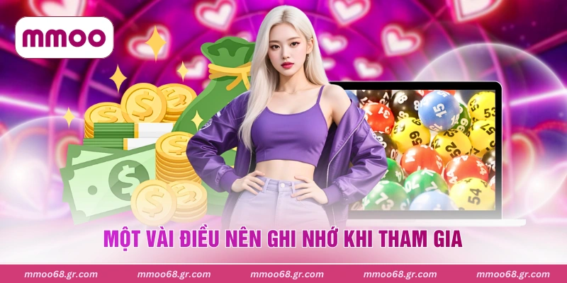 Một vài điều nên ghi nhớ khi tham gia