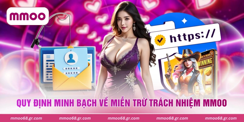 Quy định minh bạch về miễn trừ trách nhiệm MMOO